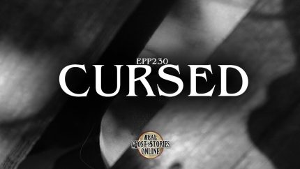 Cursed | Ghost Stories, Paranormal, Supernatural, Hauntings, Horror