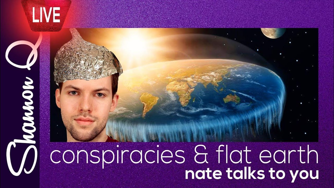 Flat Earth, Shane Dawson and Conspiracy Theories with NateTalksToYou