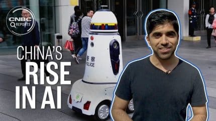 China’s rise in artificial intelligence | CNBC Reports