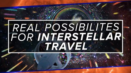 5 REAL Possibilities for Interstellar Travel | Space Time | PBS Digital Studios