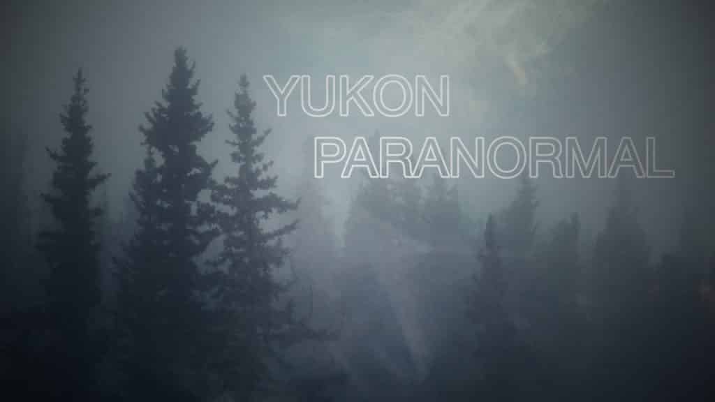 Yukon Paranormal, Episode 2- Fox Lake- UFOs in the Yukon