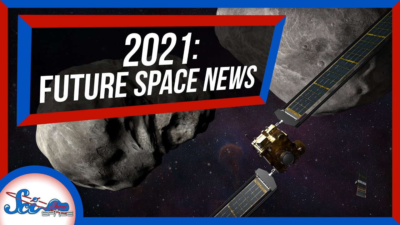 3 Space Missions to Look for in 2021