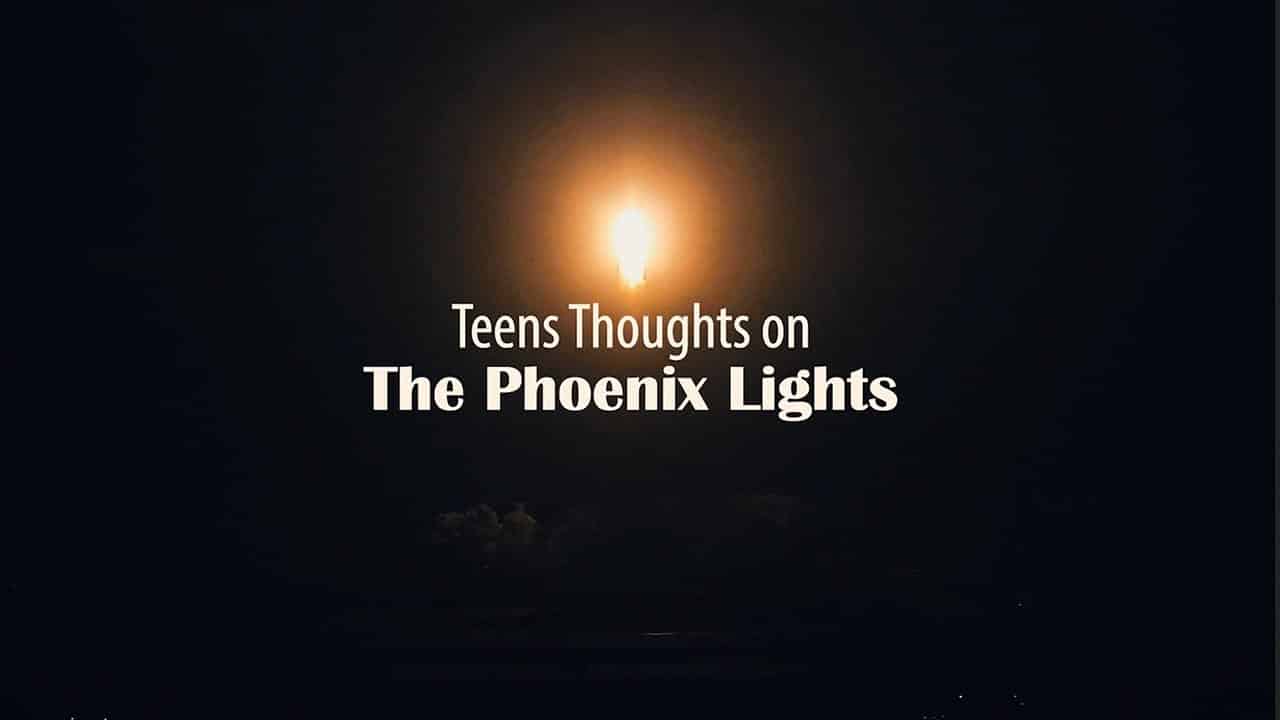 Teens Thoughts on The Phoenix Lights / Justin Bailey