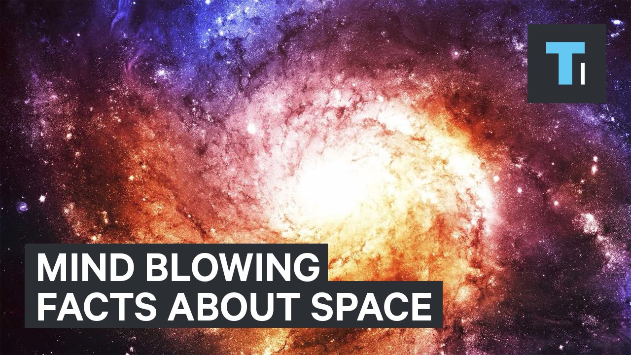 These 9 facts about space will blow your mind